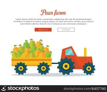 Pear farm conceptual banner. Flat design. Delivering fresh fruits from farm to market. Tractor with trailer carries big pears. Template for eco farm, fruit shop, transport company web page. . Pear Farm Web Vector Banner in Flat Design.