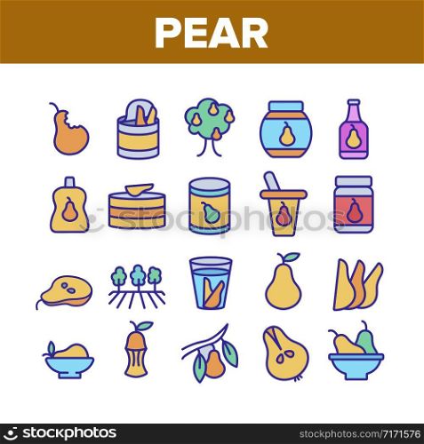 Pear Vitamin Fruit Collection Icons Set Vector. Pear Sliced Pieces And Healthy Drink Juice, Fresh And Pickles, Tree And Harvest Concept Linear Pictograms. Color Contour Illustrations. Pear Vitamin Fruit Collection Icons Set Vector