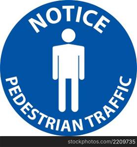 Pedestrian Traffic Hazard Notice Sign