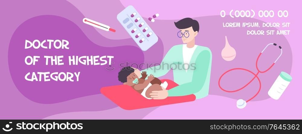 Pediatric banner flat background with advertising text available for editing and characters of doctor with infant vector illustration. Highest Category Doctor Composition