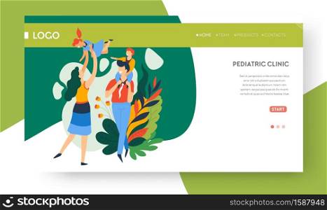 Pediatric clinic web landing page, online medical support Internet site mockup vector. Parents playing with preschool children. Family going to hospital for visiting general practitioner, examination. Family health, pediatric clinic landing web page