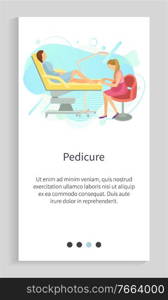 Pedicure vector, pedicurist with client sitting on special high armchair, pedicurist of spa salon, beautification of woman polishing nails on toes. Website or app slider, landing page flat style. Pedicure in Spa Salon, Pedicurist Working at Job