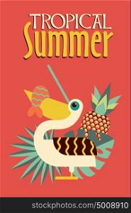 Pelican with fish in beak. Tropical summer vector illustration. Tropical plants and fruits.