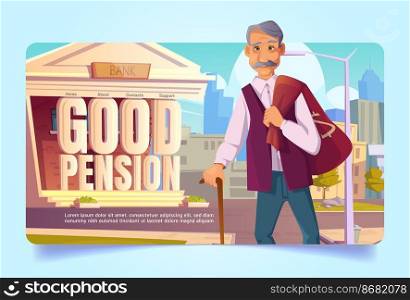 Pension fund savings cartoon landing page. Happy senior man with money sack leaving bank. Long-term capital investment, retirement care, elderly pensioner insurance financial concept vector web banner. Pension fund savings cartoon landing page, savings