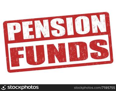 Pension funds sign or stamp on white background, vector illustration