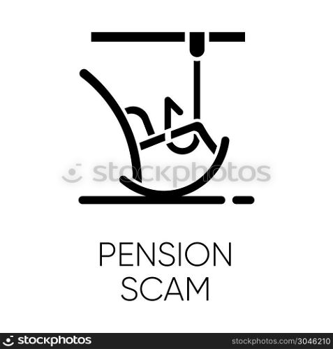 Pension scam glyph icon. Retirement savings theft. Fake annuity investment offer. Crime against elderly. Phishing. Financial fraud. Silhouette symbol. Negative space. Vector isolated illustration