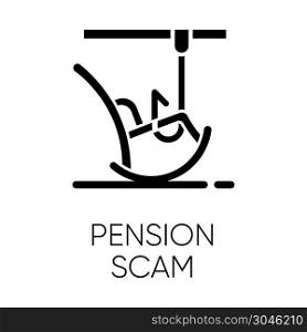 Pension scam glyph icon. Retirement savings theft. Fake annuity investment offer. Crime against elderly. Phishing. Financial fraud. Silhouette symbol. Negative space. Vector isolated illustration