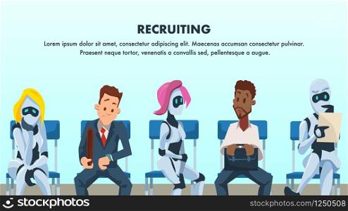 People and Robot Sit in Queue for Job Interview. Human Resource and Modern Technology Hire. Artificial Intelligence Recruitment. Worried Businessman in Suit. Flat Cartoon Vector Illustration. People and Robot Sit in Queue for Job Interview