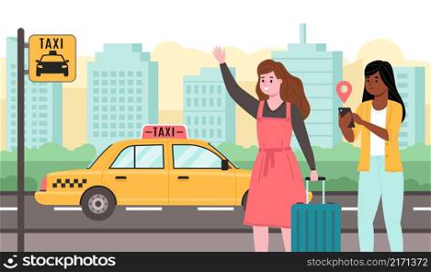 People call taxi. Girls waiting car, tracking transport, tag in mobile app, travelers use yellow city transport, women with luggage waving hand and use smartphone, vector cartoon flat style concept. People call taxi. Girls waiting car, tracking transport, tag in mobile app, travelers use yellow city transport, women with luggage waving hand and use smartphone, vector concept