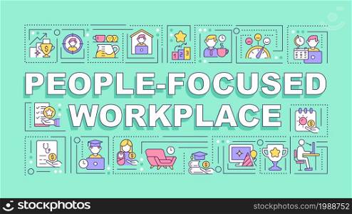 People focused workplace word concepts banner. Employee bonuses. Infographics with linear icons on green background. Isolated creative typography. Vector outline color illustration with text. People focused workplace word concepts banner