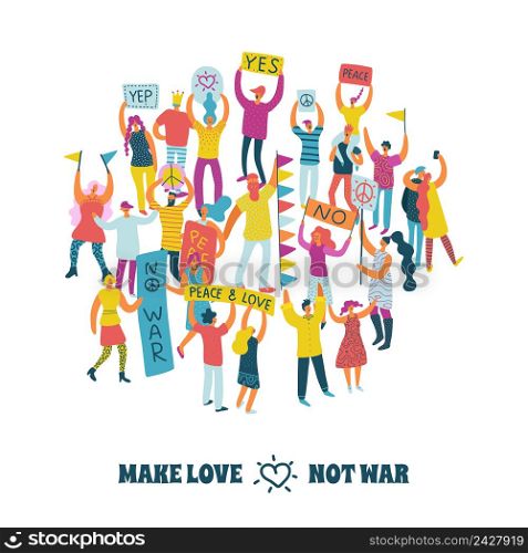 People for peace design concept with protesting crowd and make love not war text flat vector illustration. People For Peace Design Concept