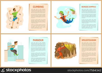 People going in for extreme sports vector, poster with text. Flat style extriming climbing, bungee jumping woman, parkour in city and speleotourism man in cave. Climbing and Bungee Jumping Parkour Posters Set