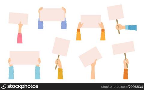People hands holding blank banners and placards. Template for demonstration, riot, picket or business campaign, announcement, advertising. Vector flat set of activists hands with empty posters. People hands holding blank banners and placards