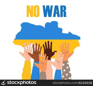 People hands up on the background of the map of Ukraine. Stop war. Support Ukraine. Save Ukraine. All nation support illustration vector concept.. People hands up on the background of the map of Ukraine. Stop war. Support Ukraine.