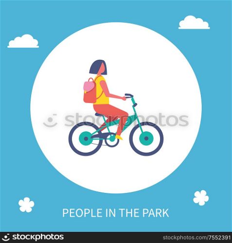 People in park poster girl riding bike cartoon vector with circle. Teenager in casual clothes and backpack cycling in park or city road, healthy lifestyle. People Park Poster Girl Riding Bike Cartoon Vector