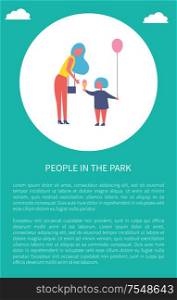 People in park poster mother with daughter in circle, text sample. Woman with bag bought ice cream and balloon with helium for child, have fun outdoor. People in Park Poster Mother with Daughter in Circle