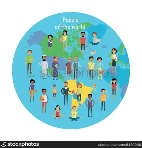 People of the world vector concept. Flat design. Collection of people characters of all ages and human races in national clothes, different poses and variety professions, planet Earth on background. People of The World Vector Concept in Flat Design. People of The World Vector Concept in Flat Design