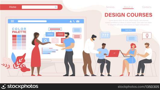 People Visiting Design Courses. Group of Students Sitting at Desk with Laptops Study Color Palette, Teachers Giving Information on Screen in Class Cartoon Flat Vector Illustration, Horizontal Banner. People Visiting Design Courses. Education in Class