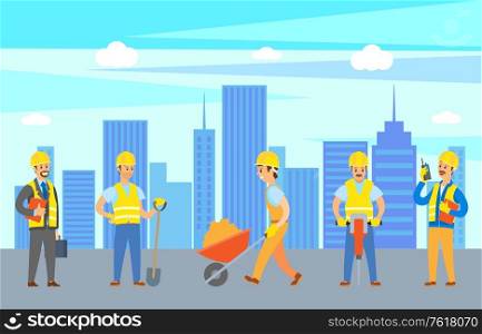 People with tools working in city vector, man with carriage with building material, supervising male with briefcase in hand, person with shovel drill. Workers on Construction, Engineers in City Vector