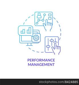 Performance management blue gradient concept icon. Evaluate employees work. Improving productivity abstract idea thin line illustration. Isolated outline drawing. Myriad Pro-Bold font used. Performance management blue gradient concept icon