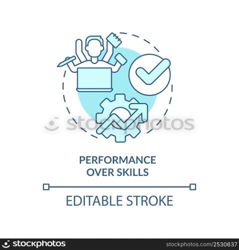 Performance over skills turquoise concept icon. High demand skill in development abstract idea thin line illustration. Isolated outline drawing. Editable stroke. Arial, Myriad Pro-Bold fonts used. Performance over skills turquoise concept icon
