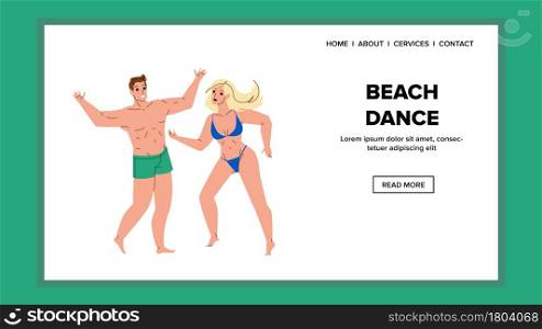 Performing Dance On Beach People Couple Vector. Young Man And Woman Dancing Dance On Beach Seashore. Characters In Swimming Suit Entertainment Seaside Web Flat Cartoon Illustration. Performing Dance On Beach People Couple Vector