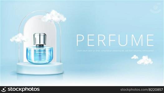 Perfume spray bottle on podium with clouds in sky mock up banner. Glass flask mockup on blue heaven background. Scent fragrance cosmetic product promotion advertising, Realistic 3d vector illustration. Perfume spray bottle on podium with clouds banner