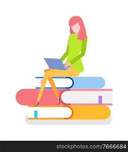 Person sitting on books vector, books and publication learning woman new info. Freelancer using laptop, employee on workplace flat style technology. Woman Sitting Books Working on Laptop Typing Info