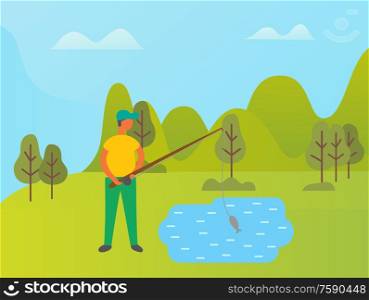 Person spending time in park vector, man standing by lake on shore. Green nature and trees in forest, summer activities for people. Mountains and hills. Fisherman on Vacation, Lifestyle of Person in Park