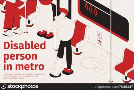 Person with broken leg traveling in metro on seat for disabled 3d isometric vector illustration