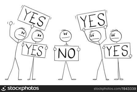 Person with yes sign disagree with crowd holding no signs, concept of individuality and courage, vector cartoon stick figure or character illustration.. Person holding Yes Sign, Disagree with Crowd with No Signs,Individuality Concept , Vector Cartoon Stick Figure Illustration