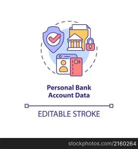 Personal bank account data concept icon. Financial information safety abstract idea thin line illustration. Isolated outline drawing. Editable stroke. Roboto-Medium, Myriad Pro-Bold fonts used. Personal bank account data concept icon