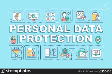 Personal data protection word concepts turquoise banner. Infographics with linear icons on background. Isolated typography. Vector color illustration with text. Arial-Black font used. Personal data protection word concepts turquoise banner