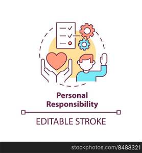 Personal responsibility concept icon. Type of CSR abstract idea thin line illustration. Individual commitment. Isolated outline drawing. Editable stroke. Arial, Myriad Pro-Bold fonts used. Personal responsibility concept icon