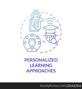 Personalized learning approaches blue gradient concept icon. Individual educative sources digitalization abstract idea thin line illustration. Vector isolated outline color drawing. Personalized learning approaches blue gradient concept icon
