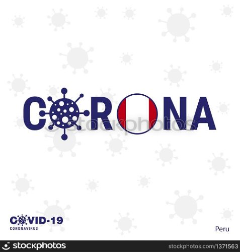 Peru Coronavirus Typography. COVID-19 country banner. Stay home, Stay Healthy. Take care of your own health