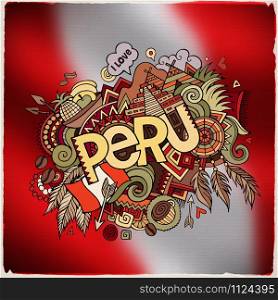Peru hand lettering and doodles elements and symbols emblem. Vector blurred flag background. Peru hand lettering and doodles elements