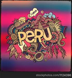 Peru hand lettering and doodles elements background. Vector illustration. Peru hand lettering and doodles elements background