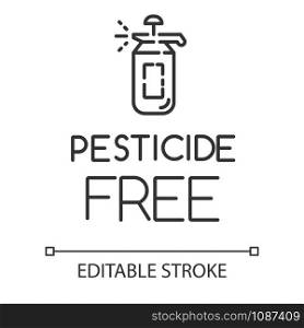 Pesticide free linear icon. No fungicide, insecticide. Non-toxic, non-chemicals. Product free ingredient. Thin line illustration. Contour symbol. Vector isolated outline drawing. Editable stroke