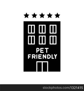 Pet friendly motel exterior black glyph icon. Domestic animals welcome five-star hotel. Cats and dogs permitted hostel, welcome zone. Silhouette symbol on white space. Vector isolated illustration