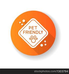 Pet friendly zone traffic sign orange flat design long shadow glyph icon. Domestic animals walking place, cats and dogs welcome territory. Pets permitted area. Silhouette RGB color illustration