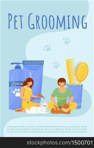 Pet grooming poster flat vector template. Hairdresser for cat. Bathe dog. Styling salon. Brochure, booklet one page concept design with cartoon characters. Veterinary flyer, leaflet. Pet grooming poster flat vector template