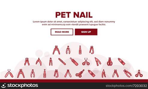 Pet Nail Clippers Landing Web Page Header Banner Template Vector. Cutting Pet Nail Scissors Accessory, Metallic Bottle Spray, Manicure Cut Tool Illustrations. Pet Nail Clippers Landing Header Vector