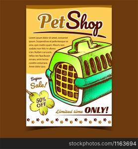 Pet Shop Animal Transportation Box Banner Vector. Plastic Carrier Container Cell For Domestic Animal Cat Or Dog. Accessory Template Hand Drawn In Vintage Style Colorful Illustration. Pet Shop Animal Transportation Box Banner Vector
