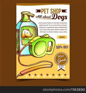 Pet Shop Dogs Accessories Advertise Banner Vector. Leash Cord Equipment For Walking And Shampoo Bottle For Bath Pet Animal. Tool Template Hand Drawn In Vintage Style Color Illustration. Pet Shop Dogs Accessories Advertise Banner Vector