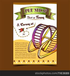 Pet Shop Running Wheel On Advertise Poster Vector. Playful Wheel For Domestic Hamster Rodent Animal And Location Flag. Playing Accessory Template Hand Drawn In Vintage Style Colored Illustration. Pet Shop Running Wheel On Advertise Poster Vector