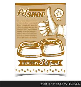 Pet Shop With Healthy Food Advertise Poster Vector. Metallic Or Plastic Bowl With Food And Water. Animal Accessory Container For Eating Template Hand Drawn In Vintage Style Monochrome Illustration. Pet Shop With Healthy Food Advertise Poster Vector
