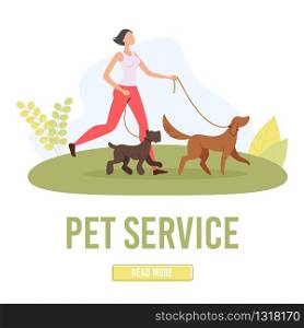 Pet Walking Service Trendy Flat Vector Web Banner, Landing Page Template. Female Dog Walker, Young Woman Going on Park Meadow or City Animals Playground with Two Puppies on Leashes Illustration