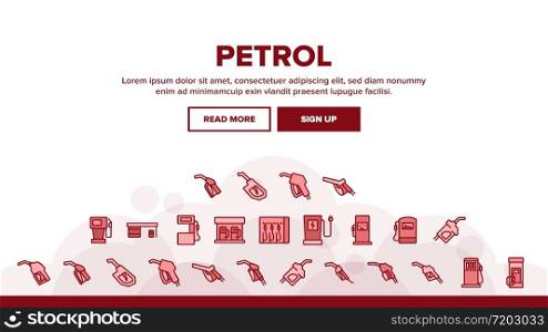 Petrol Station Tool Landing Web Page Header Banner Template Vector. Automobile Petrol Fuel Service Equipment And Nozzle, Gas, Diesel And Electricity Illustrations. Petrol Station Tool Landing Header Vector