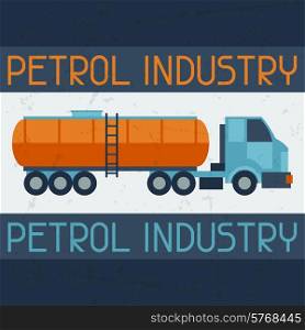 Petrol truck background. Industrial illustration in flat style.